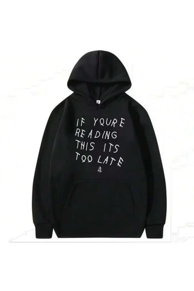 If You’re Reading This Baskılı Unisex Kapüşonlu Sweatshirt - Siyah