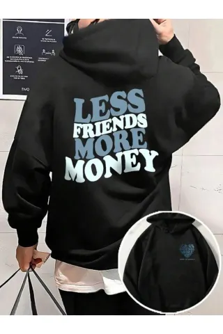 Less Friends More Money Yazı Baskılı Unisex Kapüşonlu Sweatshirt - Siyah - görsel 1